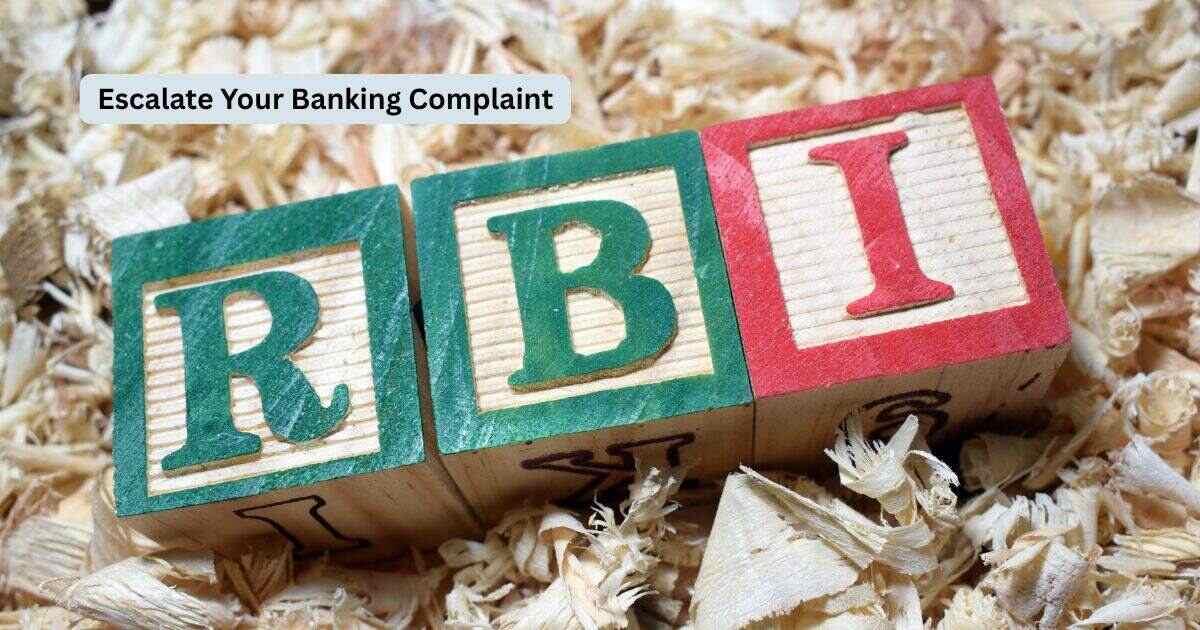 How to Escalate Your Banking Complaint to the RBI